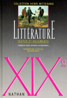 Littérature XIXe siècle. Textes et documents