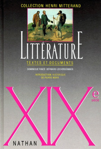Littérature XIXe siècle. Textes et documents