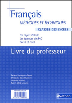 Français classes des lycées Méthodes & techniques: Livre du professeur