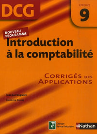 Introduction à la comptabilité - Epreuve 9 - DCG - Corrigés des applications