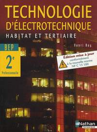 Technologie d' electrotechnique 2e professionnelle habitat et tertiaire