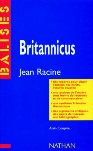 "Britannicus", Racine: Résumé analytique, commentaire critique, documents complémentaires