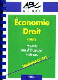 ABC du Bac numéro 622, Economie Droit, terminale STT : cours