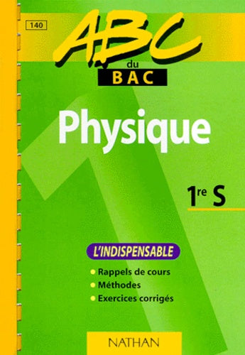 Physique 1ere S. L'Indispensable