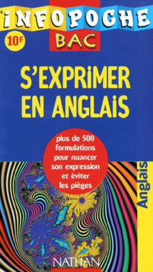 Infopoche bac : s'exprimer en anglais