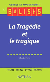 Balises - Genres et Mouvements 2 : La Tragédie et le Tragique