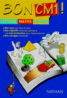 Bon CM1 ! Lecture, maths,dictées
