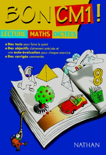 Bon CM1 ! Lecture, maths,dictées