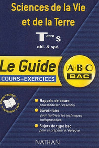 ABC du Bac : Sciences de la Vie et de la Terre, terminale S, cours + exercices