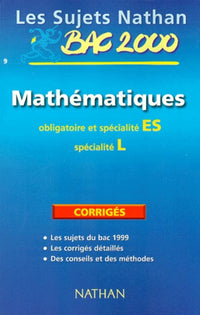 Sujets corrigés, mathématiques niveau terminale ES obl et spé, L spé