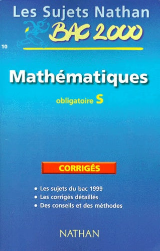 Sujets corrigés, mathématiques niveau terminale S