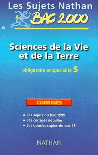 Sujets corrigés du bac 99, sciences de la vie et de la terre terminale S obl et spé