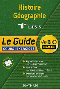 Guide ABC : Histoire-Géographie 1ère L, ES, S