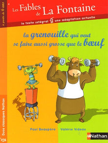 La grenouille qui voulait se faire aussi grosse que le boeuf