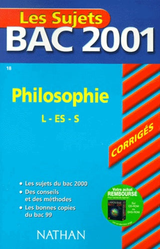 Bac 2001 : Philosophie Terminale L ES S (sujets corrigés)