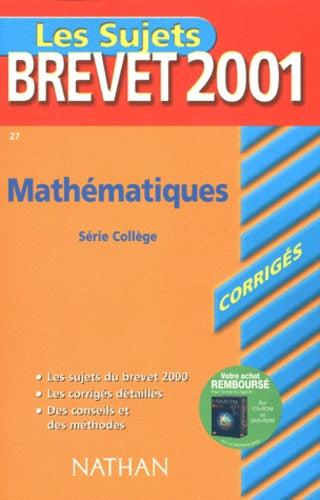 Les Sujets du brevet 2001 avec les corrigés. Mathématiques