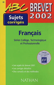 Brevet 2002 Français Séries Collège, Technologique et Professionnelle