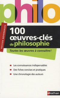 100 OEUVRES-CLES DE PHILOSOPHIE
