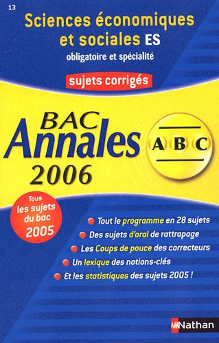 Sciences économiques et sociales ES obligatoire et spécialité: Annales Bac sujets corrigés