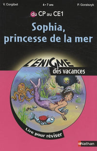 Enigme des vacances : Sophia, princesse de la mer CP/CE1