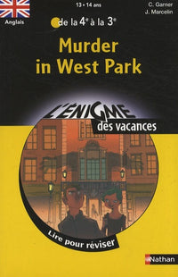 Murder in West Park: Lire pour réviser de la 4e à la 3e