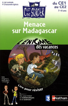 Menace sur Madagascar: Lire pour réviser, maths et sciences du CE1 au CE2