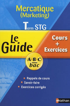Mercatique (marketing) Te STG: Cours et Exercices