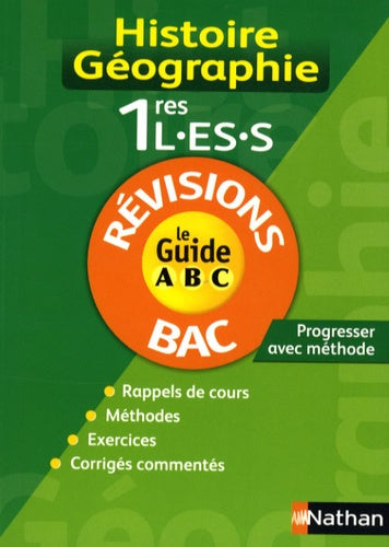 Guide ABC Histoire-Géographie 1re L-ES-S