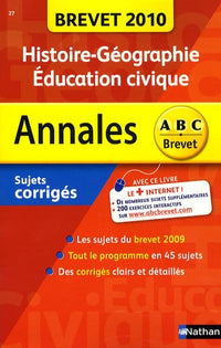 Histoire-Géographie-Education civique 3e: Sujets corrigés