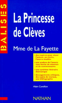 "La Princesse de Clèves", Madame de Lafayette: Résumé analytique, commentaire critique, documents complémentaires