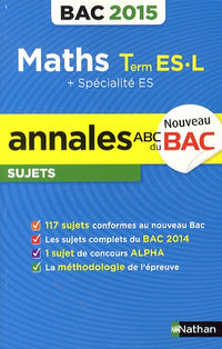 Annales ABC du BAC 2015 Maths Term ES.L + spécialité ES