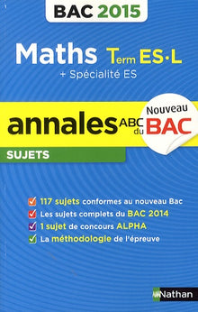 Annales ABC du BAC 2015 Maths Term ES.L + spécialité ES