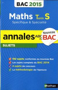 Annales ABC du BAC 2015 Maths Term S spécifique et spécialité