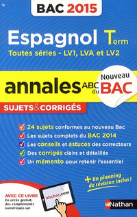 Annales ABC du BAC 2015 Espagnol Term Toutes séries