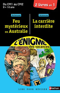 Cahier de vacances - Enigmes duo La carrière interdite / Feu mystérieux en Australie - CM1 - CM2