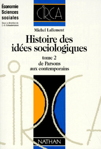 Histoire des idées sociologiques: De Parsons aux contemporains