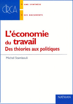 L'Economie Du Travail. Des Theories Aux Politiques