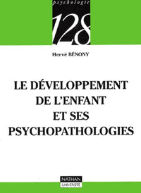 Le développement de l'enfant et ses psychopathologies