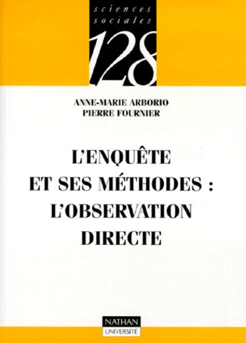 L'Enquête et ses méthodes : l'observation directe