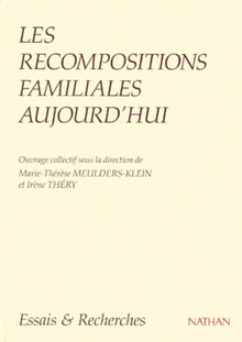 Les recompositions familiales aujourd'hui