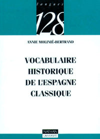 Vocabulaire historique de l'Espagne classique, nouvelle édition