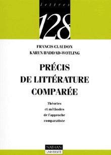 Précis de littérature comparée : Théories et méthodes de l'approche comparative