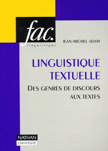 Linguistique textuelle : Des genres de discours aux textes