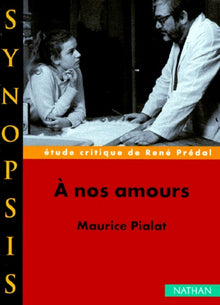 "A nos amours" de Maurice Pialat, étude critique
