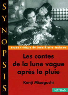 "Les Contes de la lune vague après la pluie" de Kenji Mizoguchi, étude critique