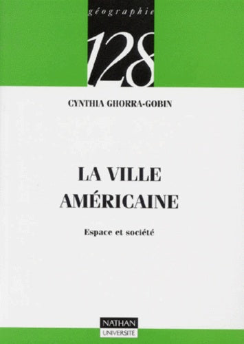 La ville américaine : Espace et société