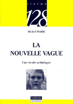 La Nouvelle Vague: Une école artistique
