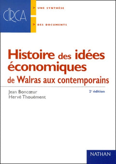 Histoire des idées économiques de Walras aux contemporains, 2nde édition