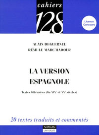 La version espagnole: Textes littéraires (fin XIXème et XXème siècles)