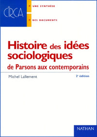 Histoire des idées sociologiques : de Parosons auc contemporains